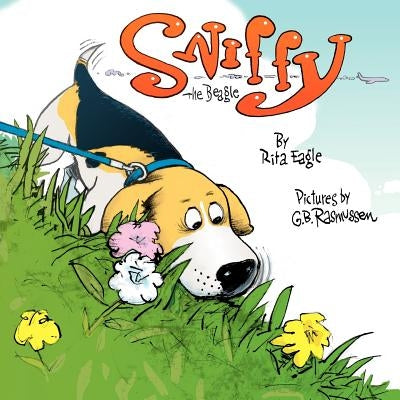 Sniffy the Beagle by Eagle, Rita S.
