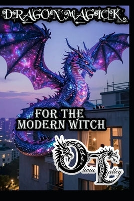 Dragon Magick for the Modern Witch by Hurn, Raymond