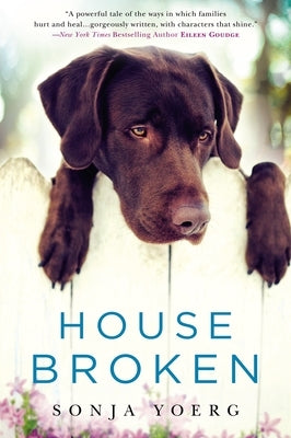 House Broken by Yoerg, Sonja