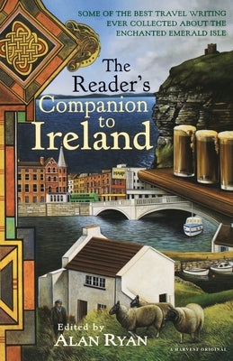 The Reader's Companion to Ireland by Ryan, Alan