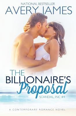 The Billionaire's Proposal by James, Avery