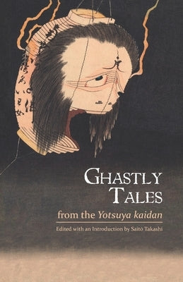 Ghastly Tales from the Yotsuya kaidan by Saitō, Takashi