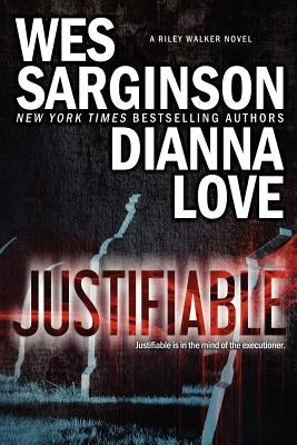 Justifiable by Sarginson, Wes
