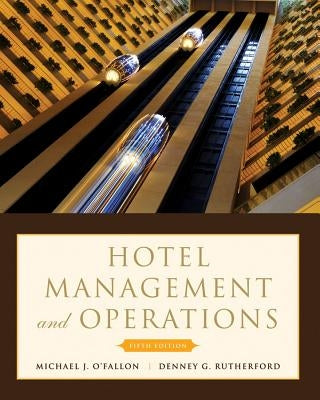 Hotel Management and Operations by O'Fallon, Michael J.