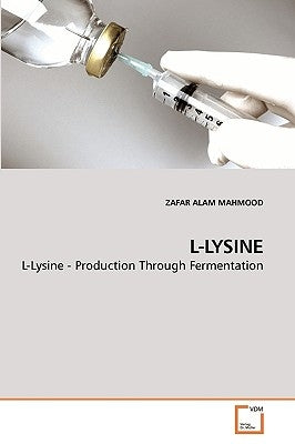 L-Lysine by Alam, Zafar