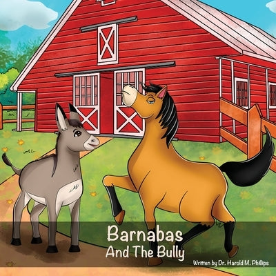 Barnabas: And The Bully by Phillips, Harold