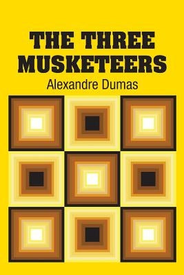 The Three Musketeers by Dumas, Alexandre