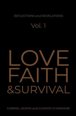 Love, Faith & Survival by Gabriel-Ndima