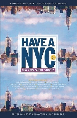 Have a NYC: New York Short Stories by Carlaftes, Peter