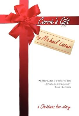 Carrie's Gift by Lister, Michael