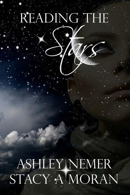 Reading the Stars by Moran, Stacy a.