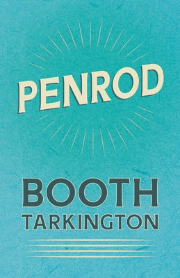 Penrod by Tarkington, Booth