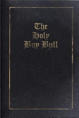 The Holy Buy Bull by Perry, Benn