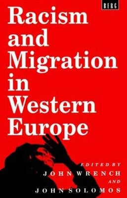 Racism and Migration in Western Europe by Solomos, John