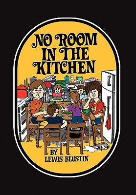 No Room in the Kitchen by Blustin, Lewis