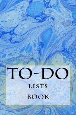 To-Do Lists Book: Stay Organized by Foster, Richard B.