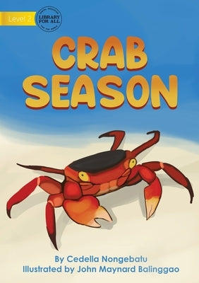 Crab Season by Nongebatu, Cedella