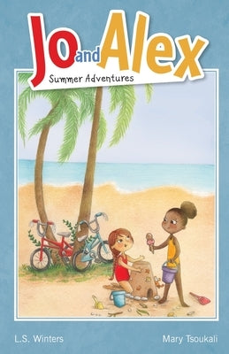 Jo and Alex Summer Adventures by Winters, Ls