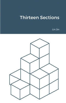 Thirteen Sections by Jin, Lin