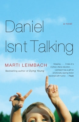 Daniel Isn't Talking by Leimbach, Marti