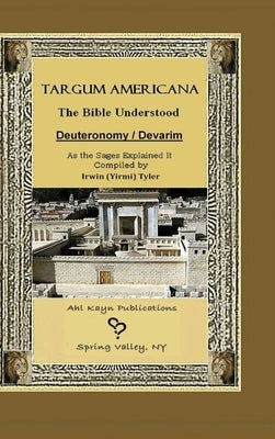 Targum Americana The Bible Understood by Tyler, Irwin (yirmi)