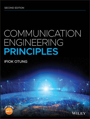 Communication Engineering, Second Edition by Otung, Ifiok