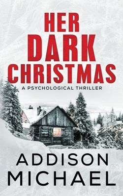 Her Dark Christmas by Michael, Addison