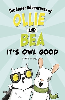 It's Owl Good by Treml, Renée