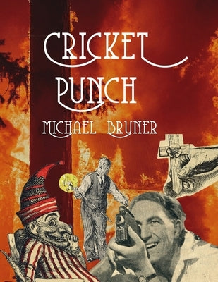 Cricket Punch by Bruner, Michael