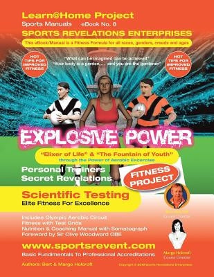 Explosive Power: "Elixer of Life" & "The Foundation of Youth" by Holcroft, Bert