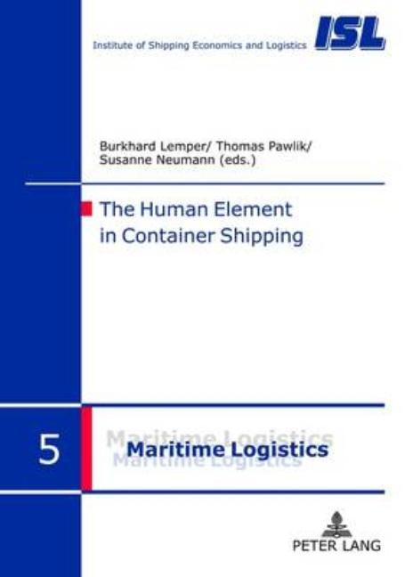 The Human Element in Container Shipping by Lemper, Burkhard