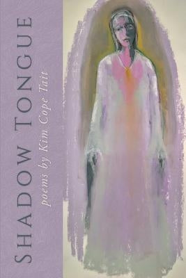 Shadow Tongue by Tait, Kim Cope