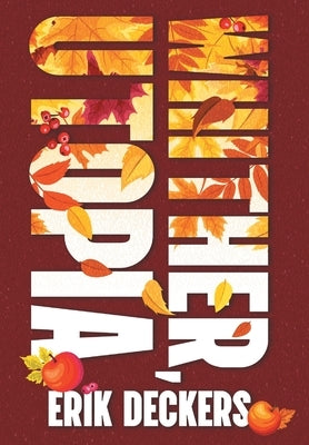 Whither, Utopia by Deckers, Erik