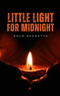 Little Light For Midnight by Brunette, Bold