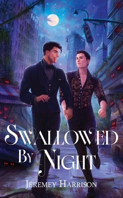 Swallowed By Night by Harrison, Jeremey