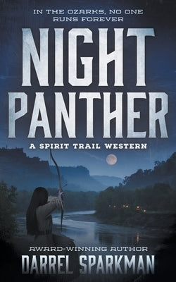 Night Panther: A Western Adventure by Sparkman, Darrel