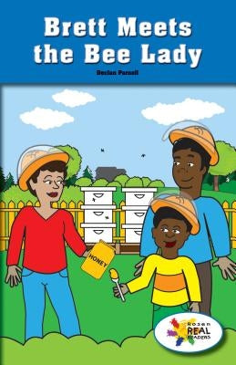 Brett Meets the Bee Lady by Parnell, Declan