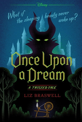 Once Upon a Dream (a Twisted Tale): A Twisted Tale by Braswell, Liz