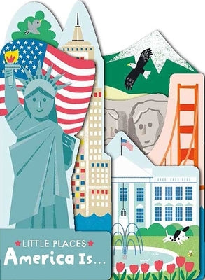 Little Places: America Is... by Editors of Silver Dolphin Books