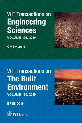 Computational Methods and Experimental Measurements XIX & Earthquake Resistant Engineering Structures XII by de Wilde, W. P.