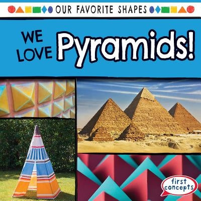We Love Pyramids! by James, Trisha