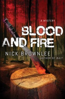 Blood and Fire by Brownlee, Nick