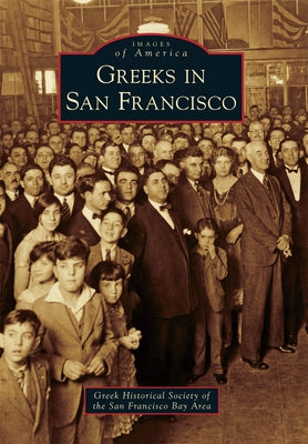 Greeks in San Francisco by Lucas, James T.