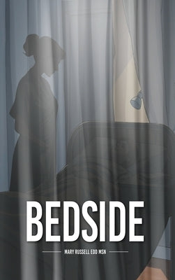 Bedside: Nursing Stories by Edd, Mary Russell