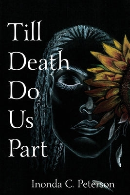 Till Death Do Us Part by Peterson, Inonda C.