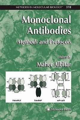 Monoclonal Antibodies: Methods and Protocols by Albitar, Maher
