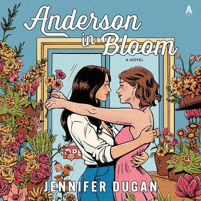 Anderson in Bloom by Dugan, Jennifer