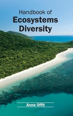 Handbook of Ecosystems Diversity by Offit, Anne