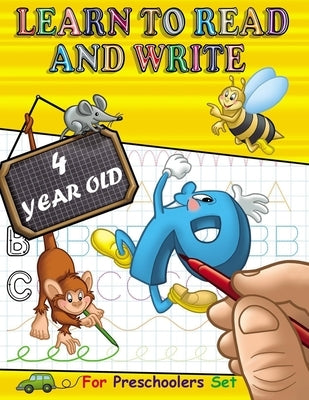 Learn to Read and Write 4 year old: Tracing Letters and Learning to Write for Preschoolers, with exercise Handwriting Practice, Pre-Writing, Little Sk by Battan, Alessandro