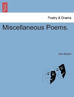 Miscellaneous Poems. by Byrom, John